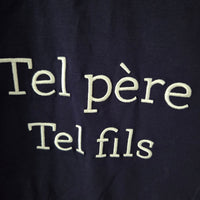 T-shirt "Tel père tel fils" (fils)